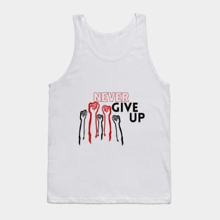 never give up design Tank Top